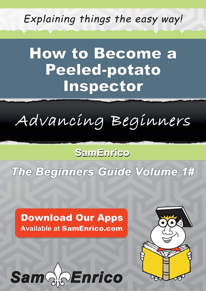 How to Become a Peeled-potato Inspector