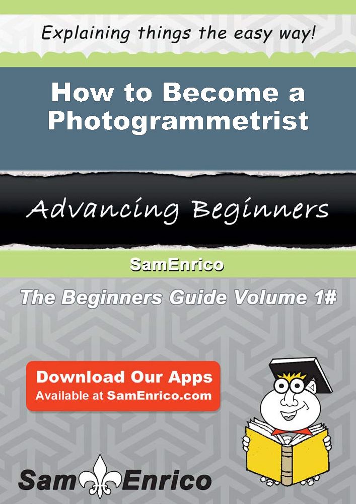 How to Become a Photogrammetrist