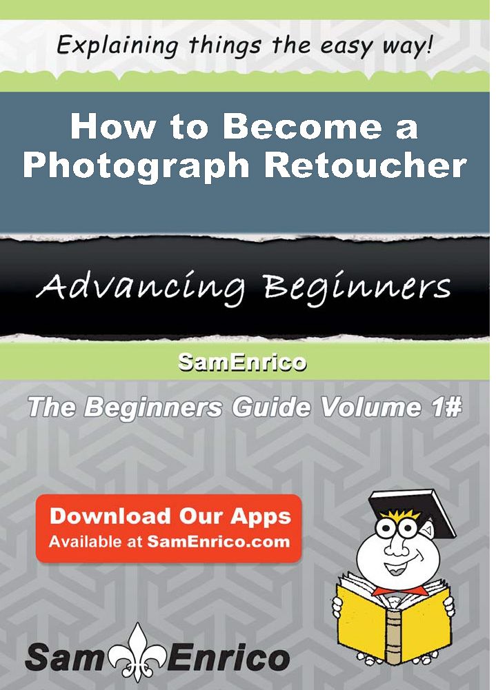 How to Become a Photograph Retoucher