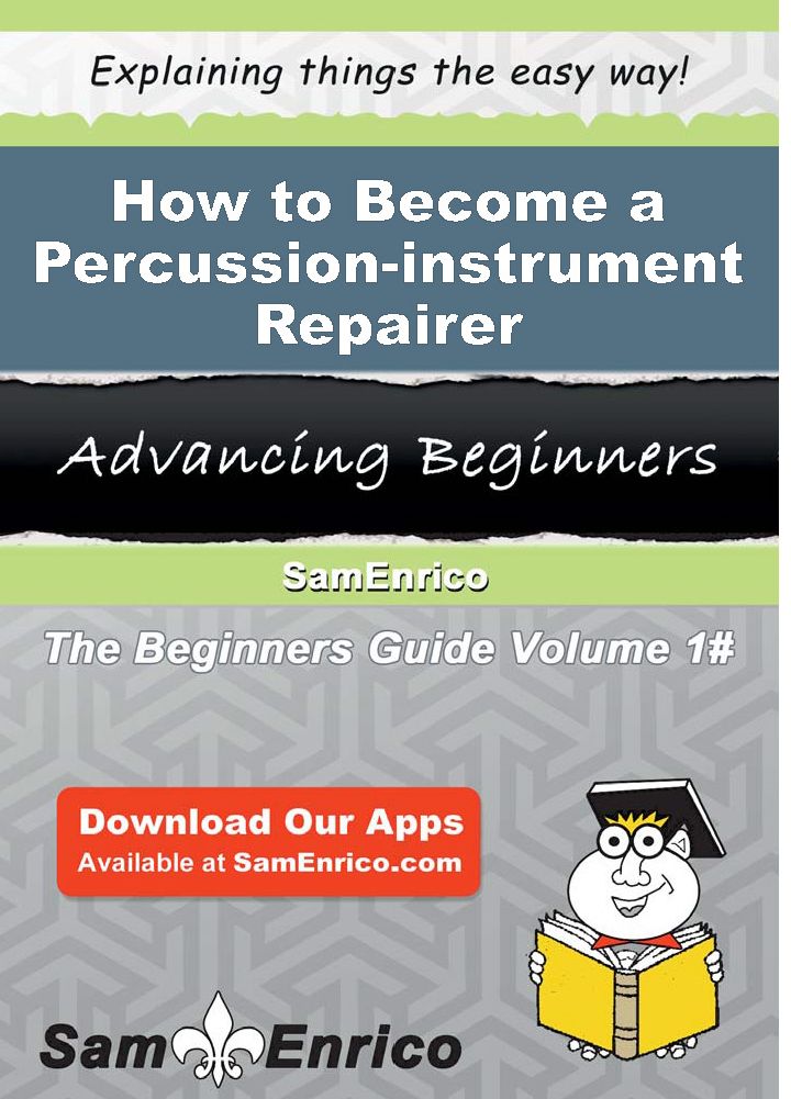 How to Become a Percussion-instrument Repairer