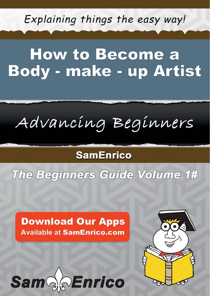 How to Become a Body-make-up Artist