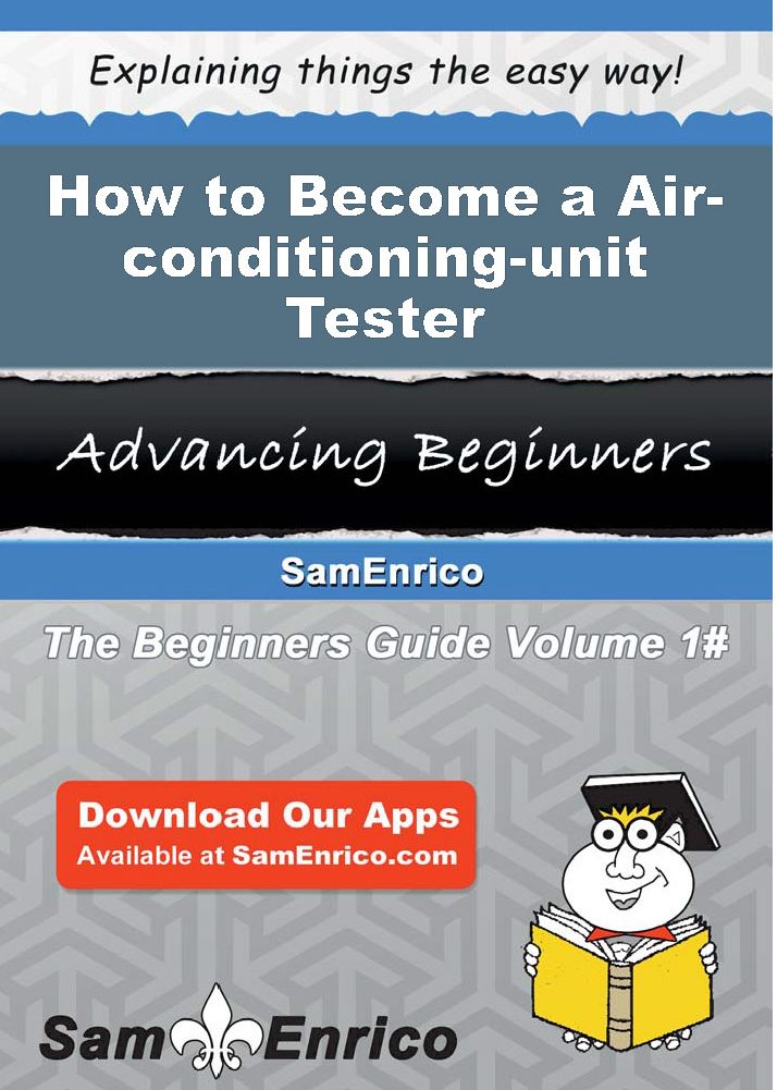 How to Become a Air-conditioning-unit Tester
