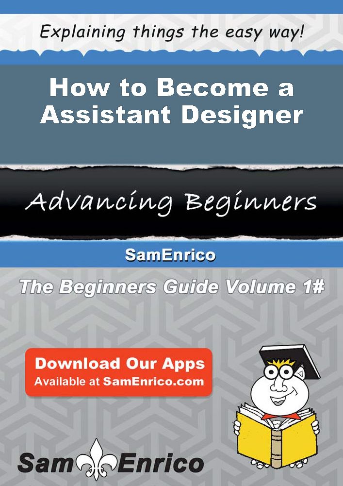 How to Become a Assistant Designer