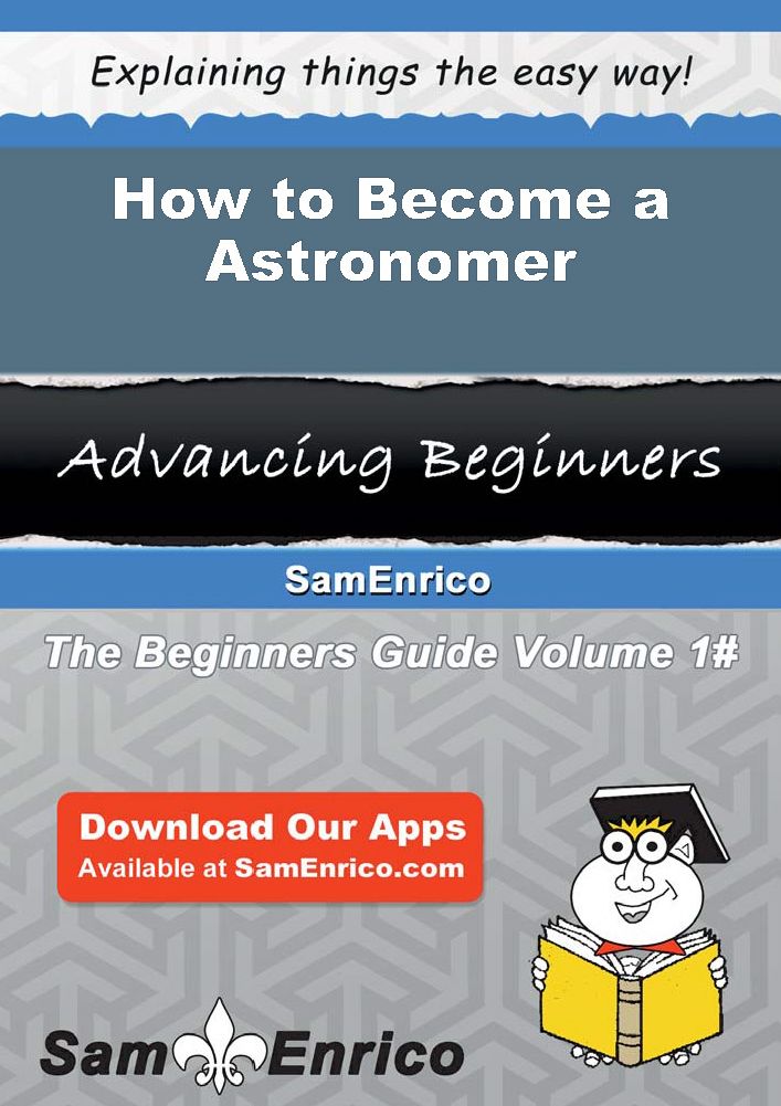 How to Become a Astronomer
