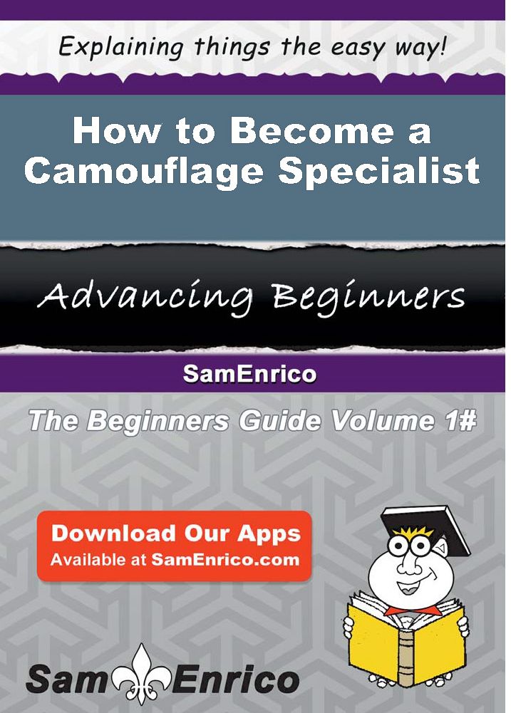 How to Become a Camouflage Specialist