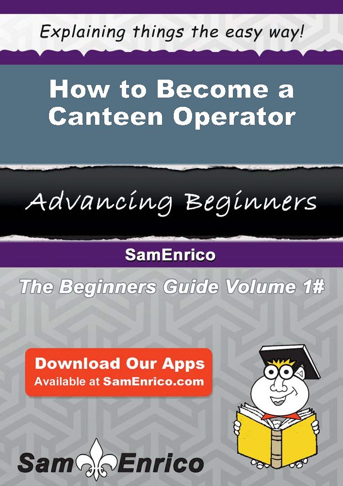 How to Become a Canteen Operator