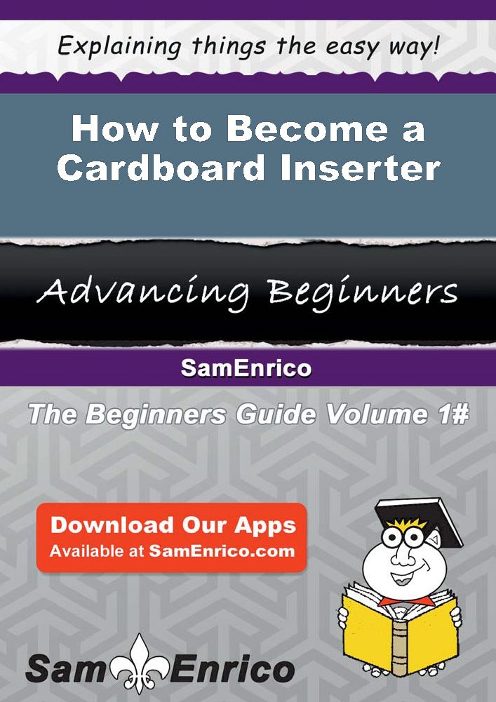 How to Become a Cardboard Inserter