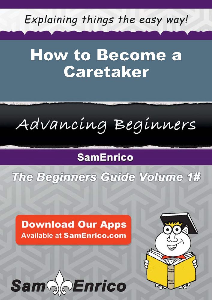 How to Become a Caretaker