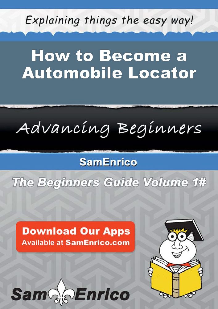 How to Become a Automobile Locator