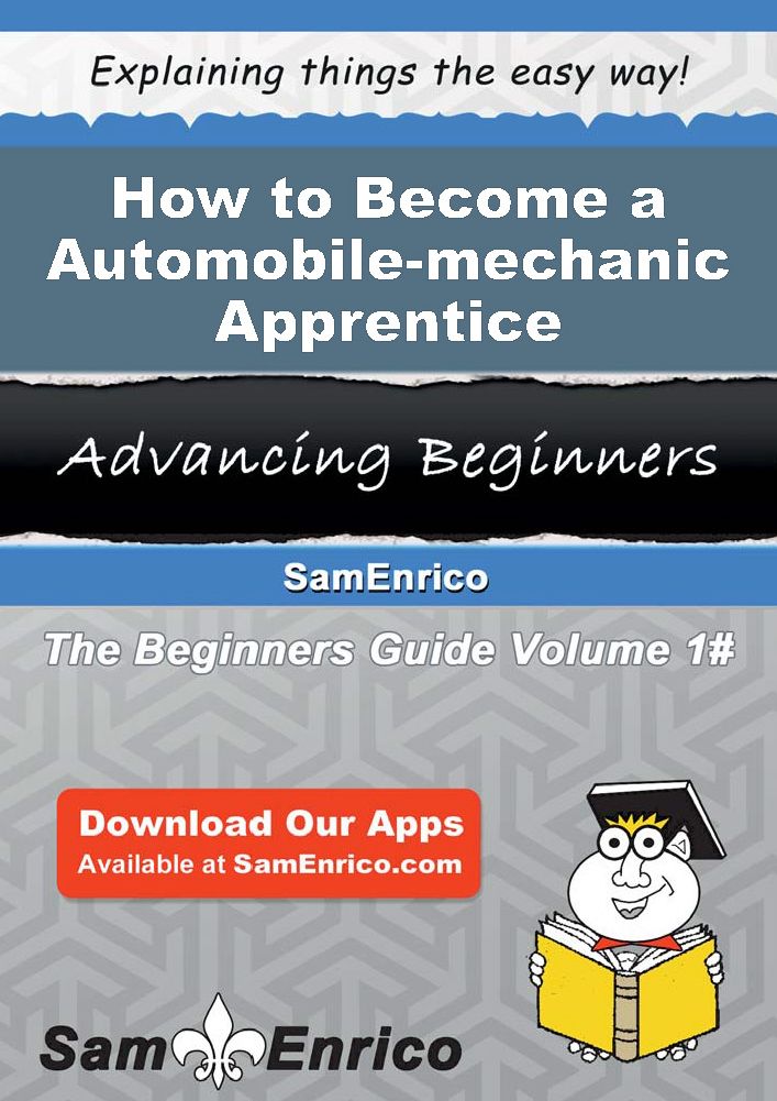 How to Become a Automobile-mechanic Apprentice