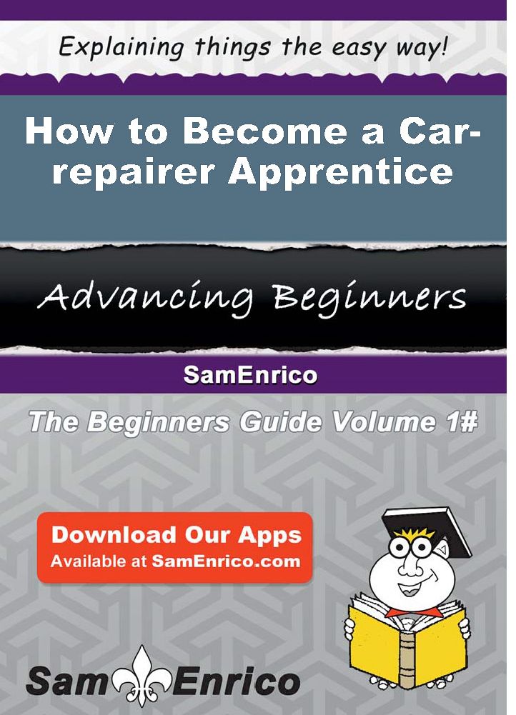 How to Become a Car-repairer Apprentice