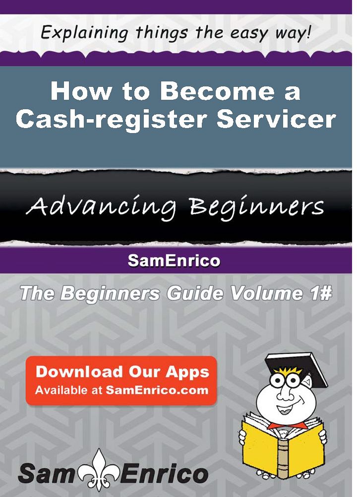 How to Become a Cash-register Servicer