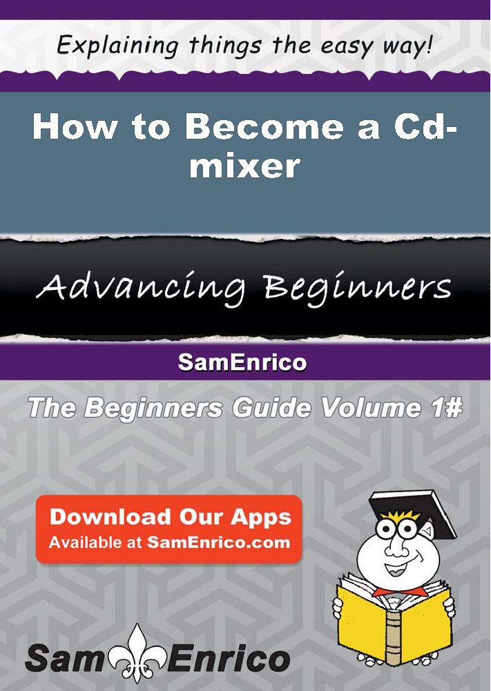How to Become a Cd-mixer