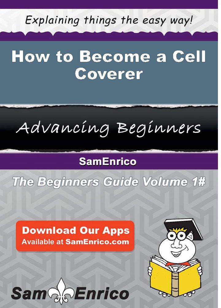 How to Become a Cell Coverer