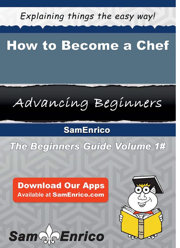 How to Become a Chef