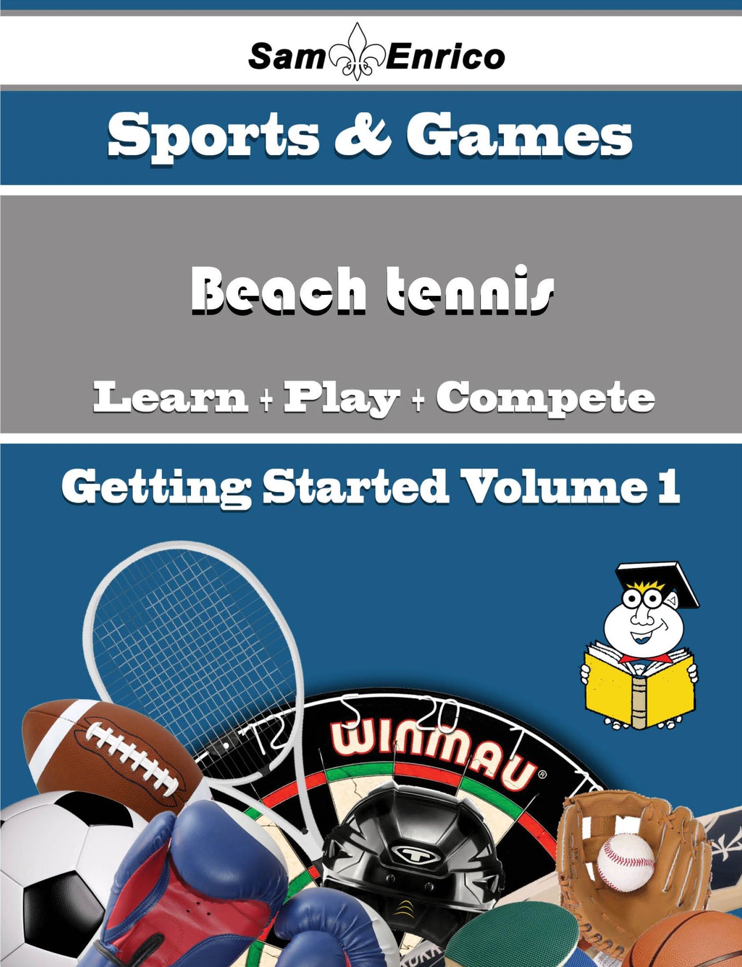 A Beginners Guide to Beach tennis (Volume 1)