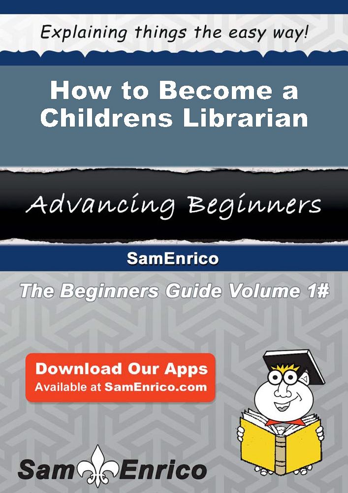 How to Become a Childrens Librarian