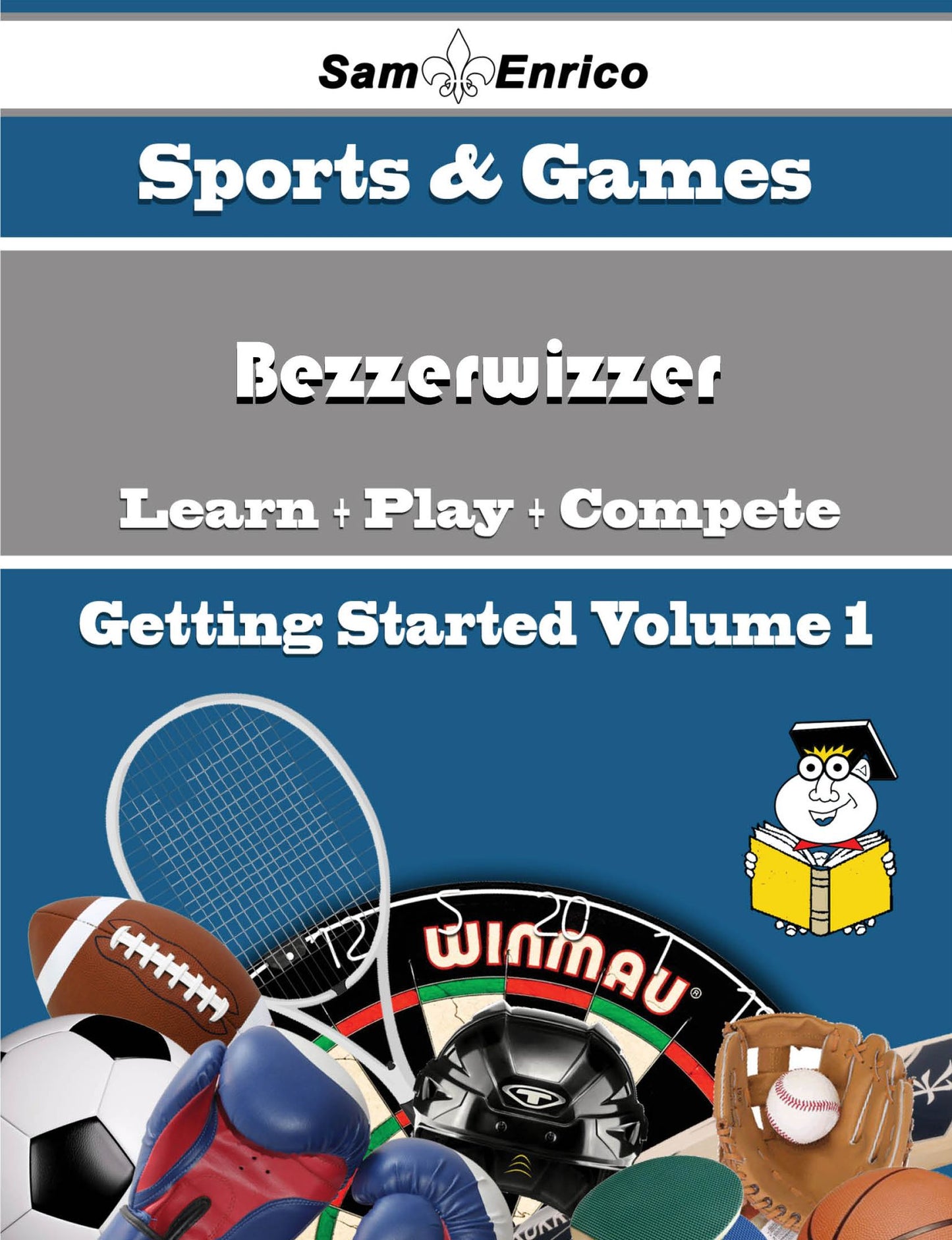A Beginners Guide to Bezzerwizzer (Volume 1)