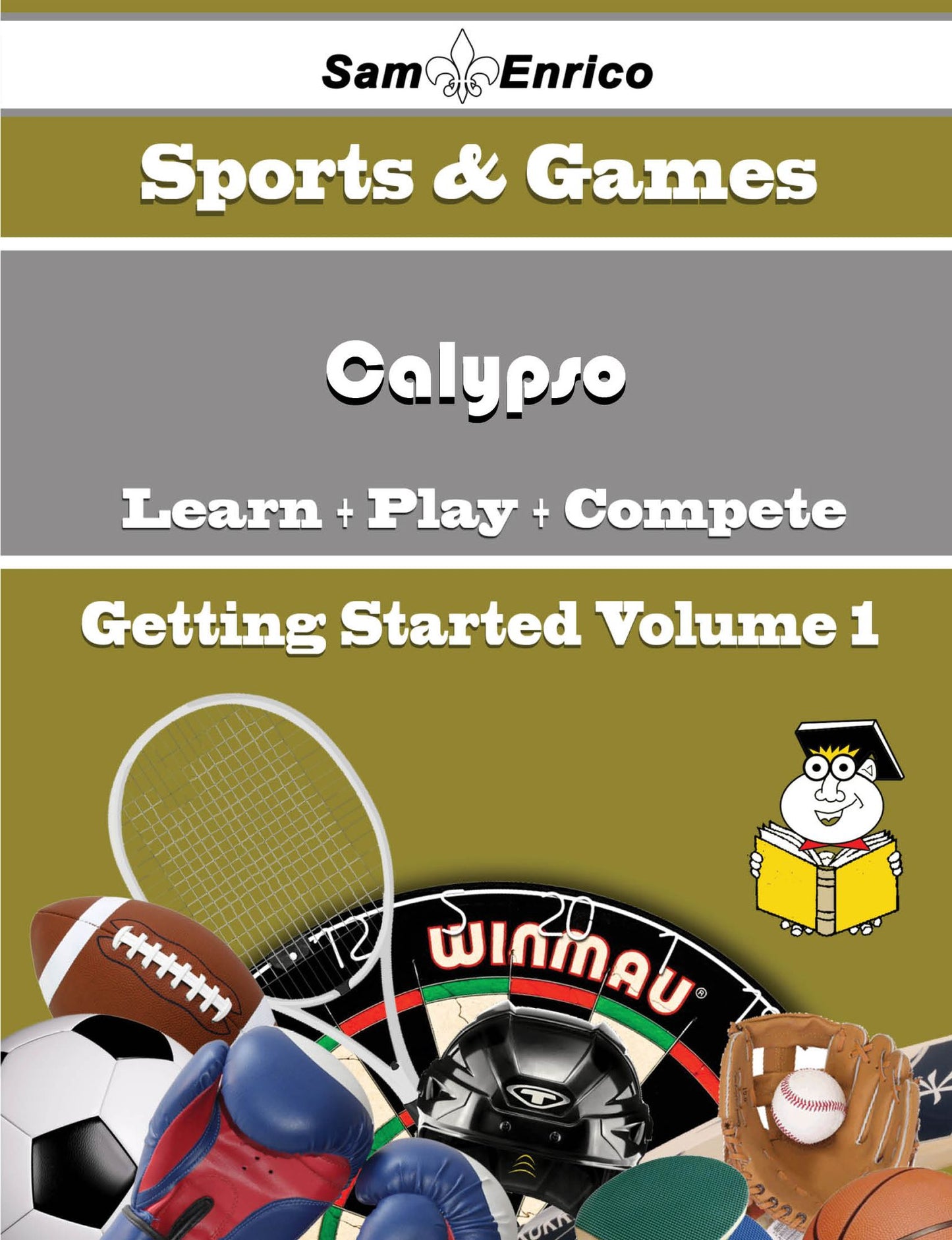 A Beginners Guide to Calypso (Volume 1)