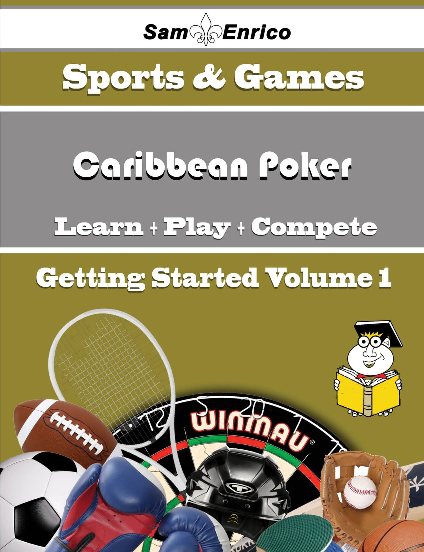A Beginners Guide to Caribbean Poker (Volume 1)