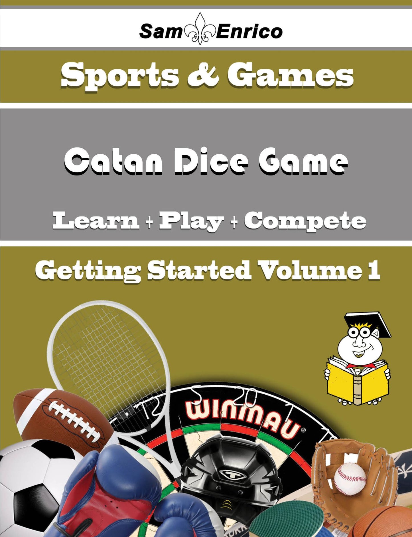 A Beginners Guide to Catan Dice Game (Volume 1)