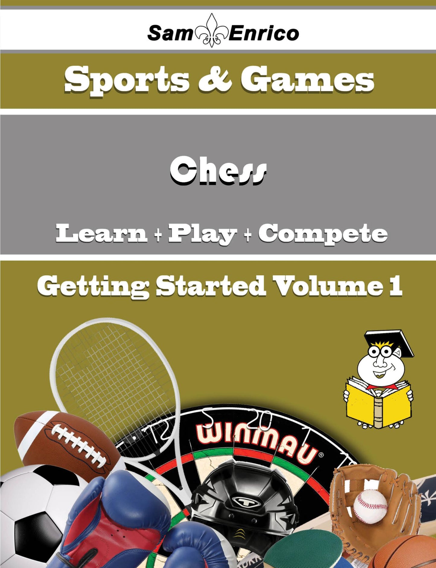 A Beginners Guide to Chess (Volume 1)