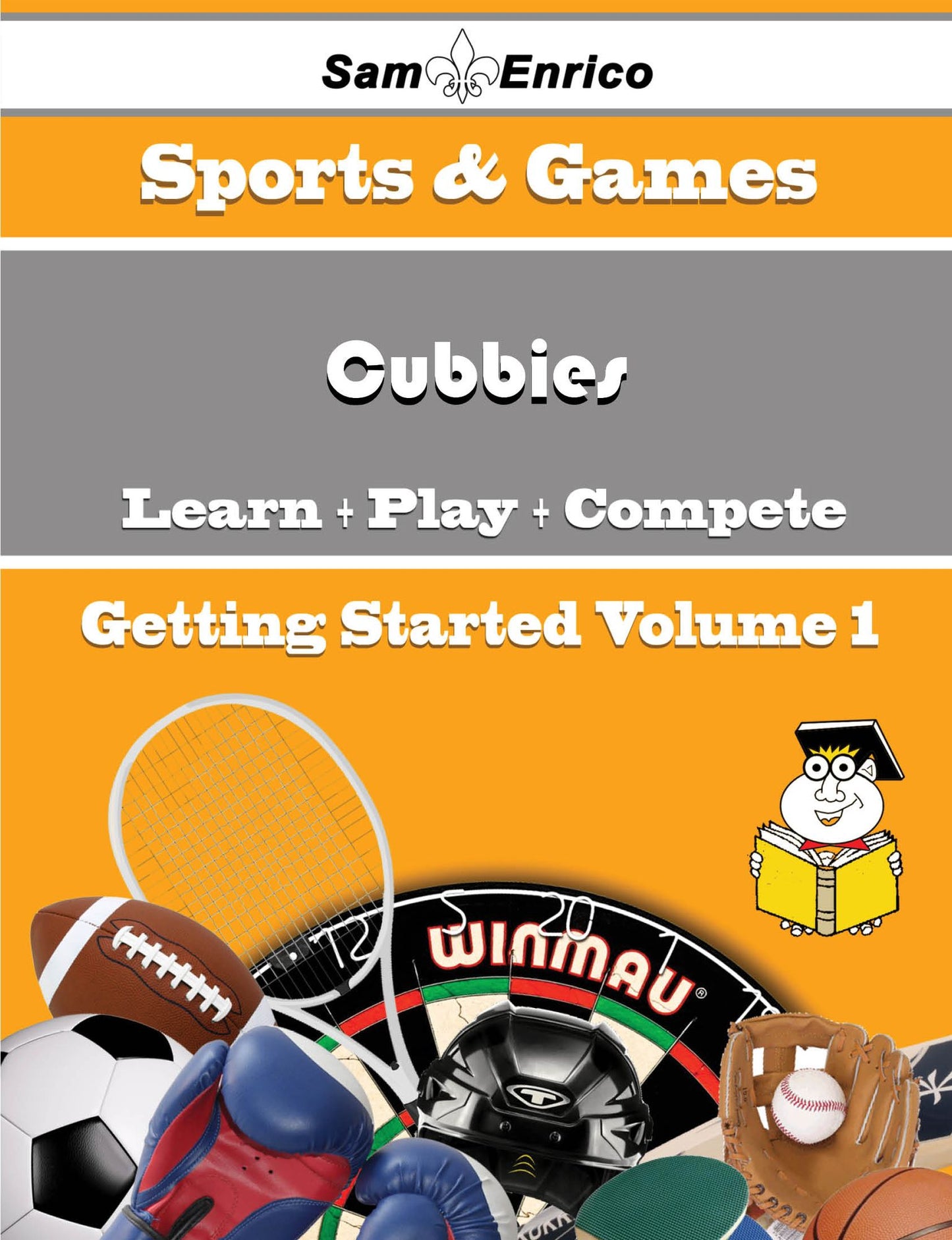 A Beginners Guide to Cubbies (Volume 1)
