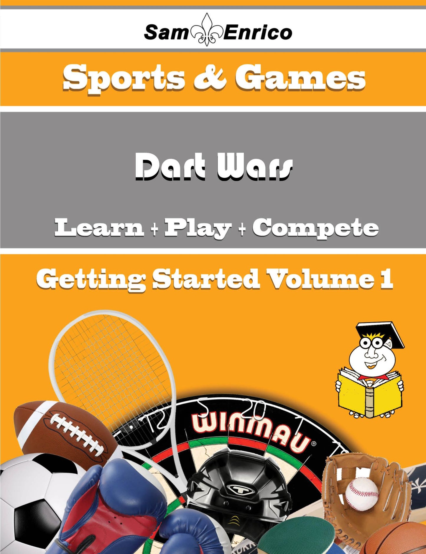 A Beginners Guide to Dart Wars (Volume 1)
