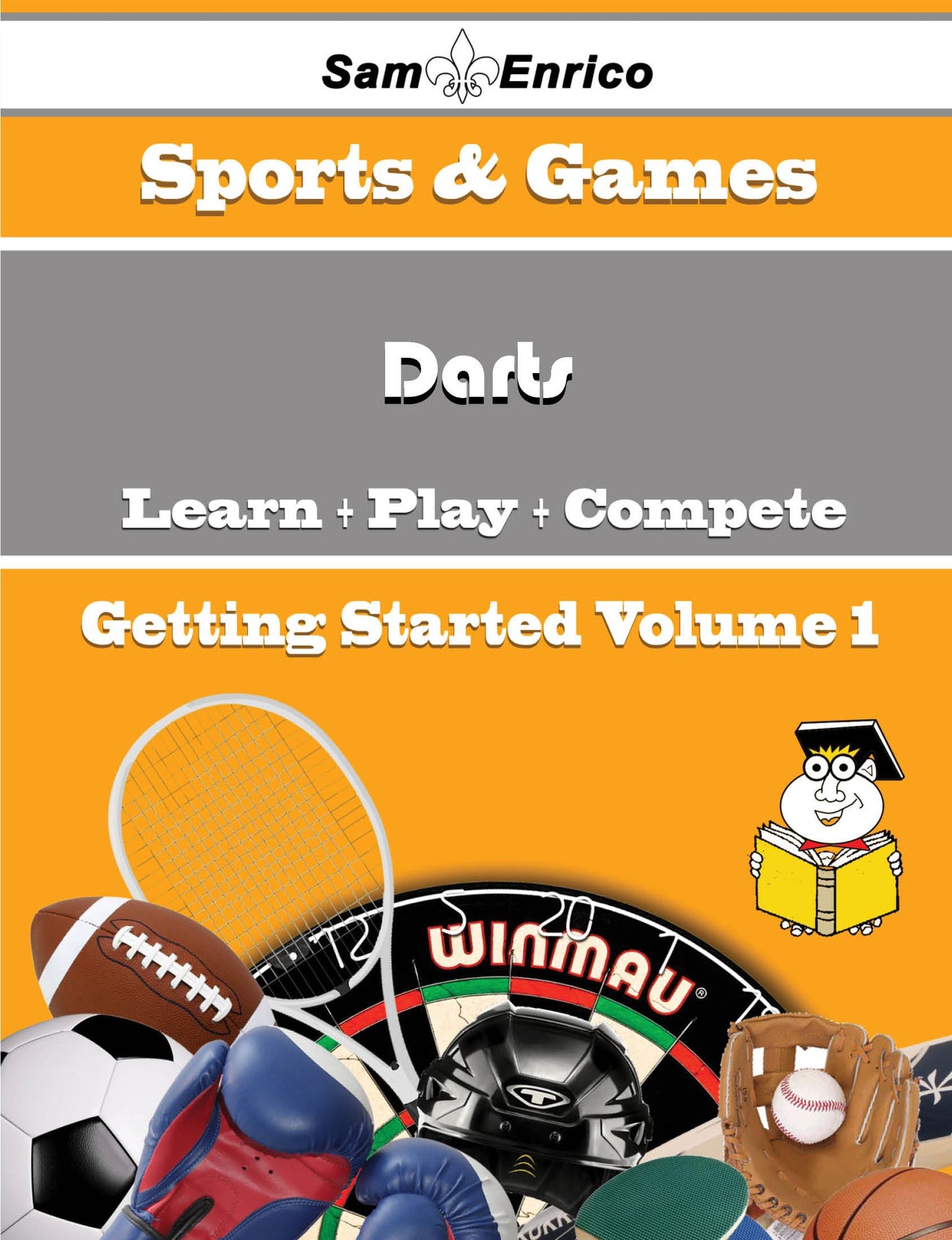 A Beginners Guide to Darts (Volume 1)
