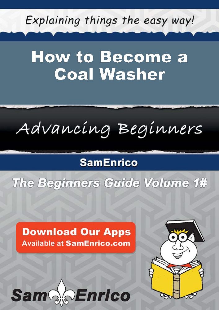 How to Become a Coal Washer