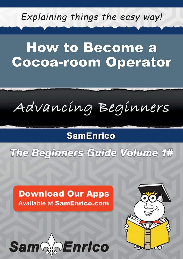 How to Become a Cocoa-room Operator