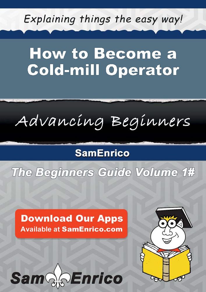 How to Become a Cold-mill Operator