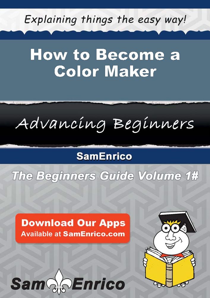 How to Become a Color Maker