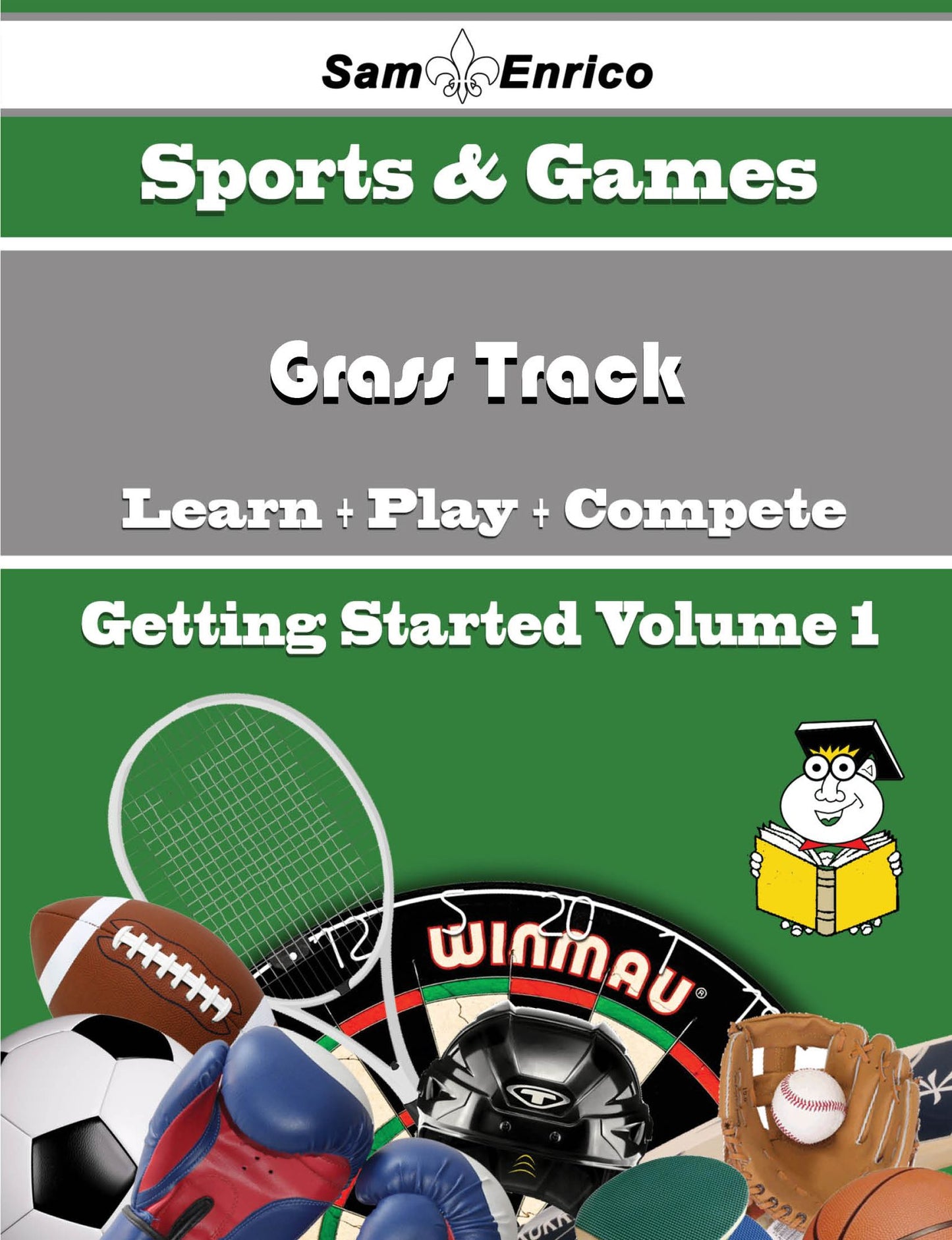 A Beginners Guide to Grass Track (Volume 1)