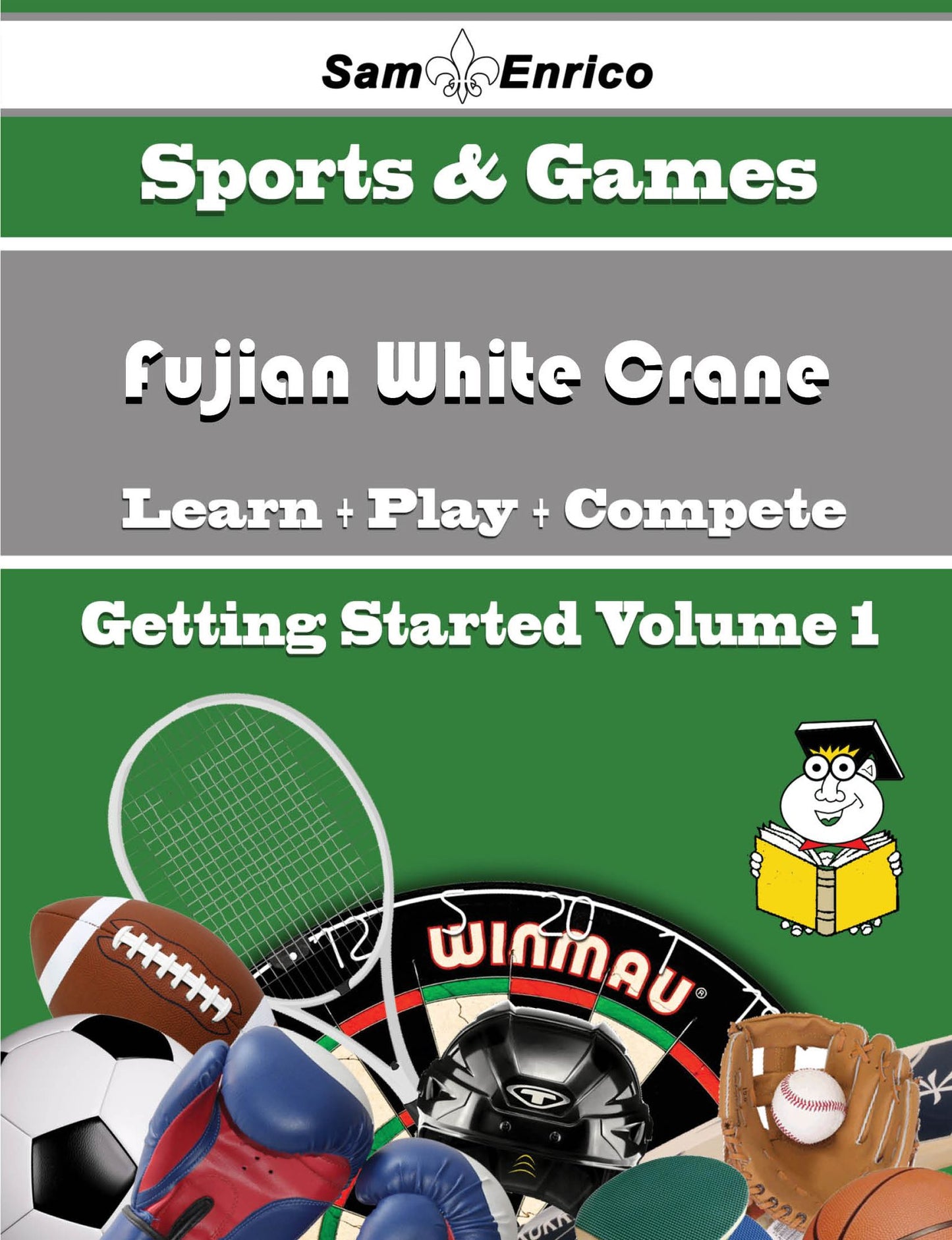 A Beginners Guide to Fujian White Crane (Volume 1)