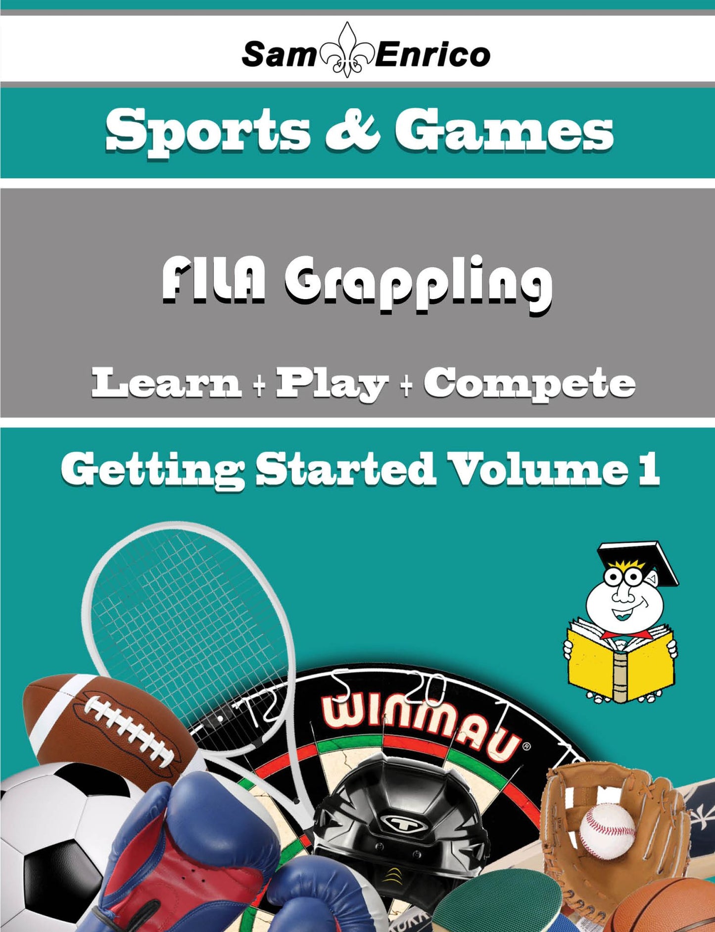 A Beginners Guide to FILA Grappling (Volume 1)