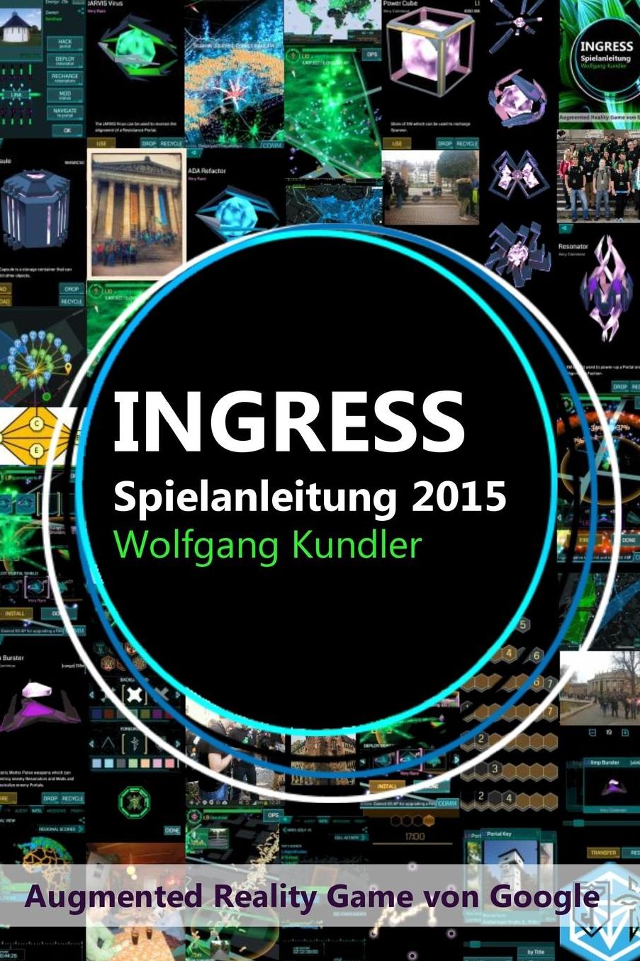 Ingress Spielanleitung 2015: Augmented Reality Game von Google