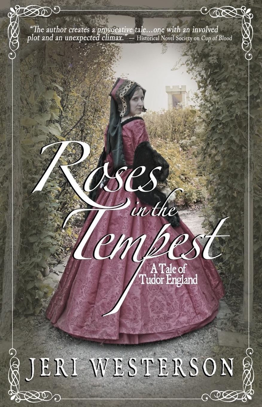 Roses in the Tempest : A Tale of Tudor England