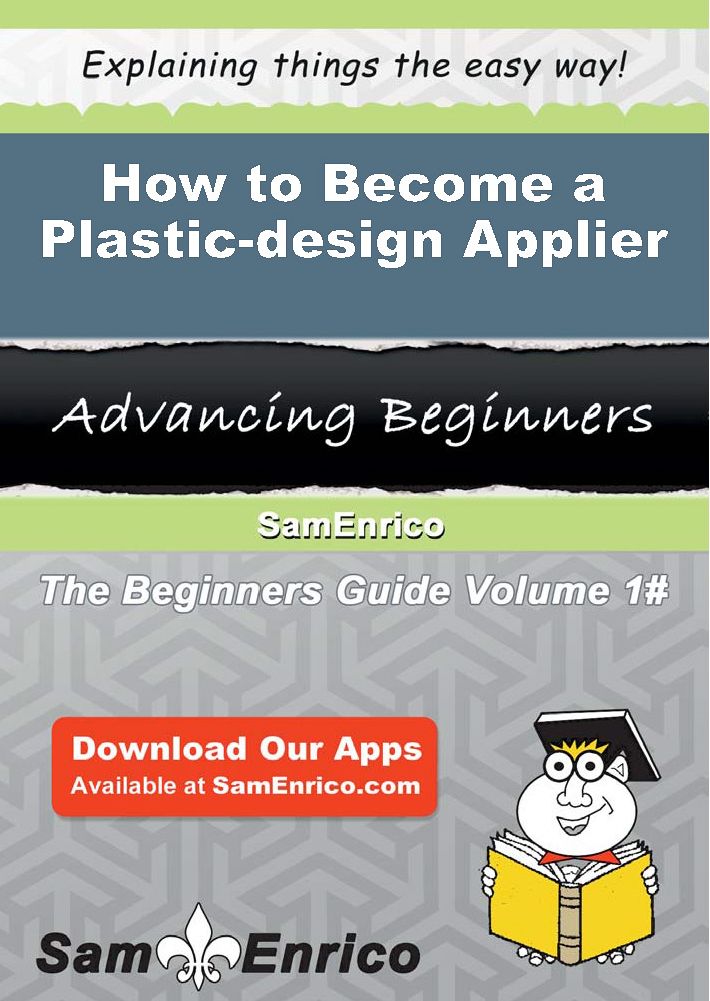 How to Become a Plastic-design Applier