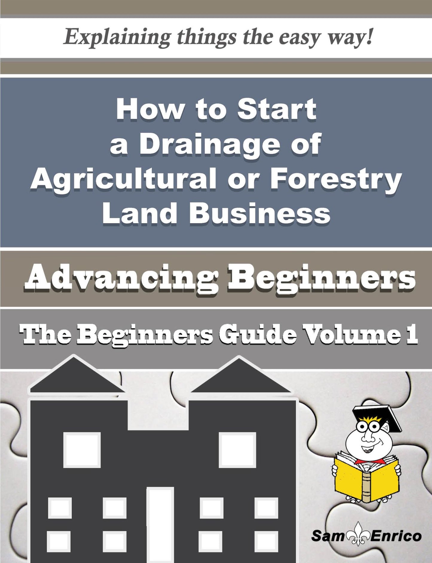 How to Start a Drainage of Agricultural or Forestry Land Business (Beginners Guide)
