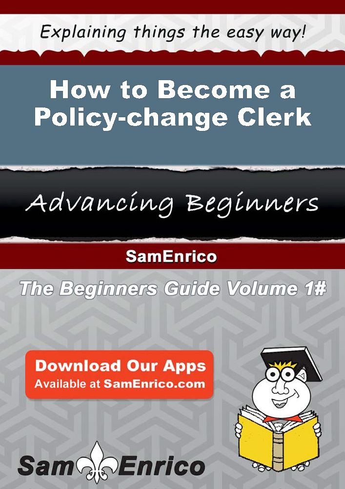 How to Become a Policy-change Clerk
