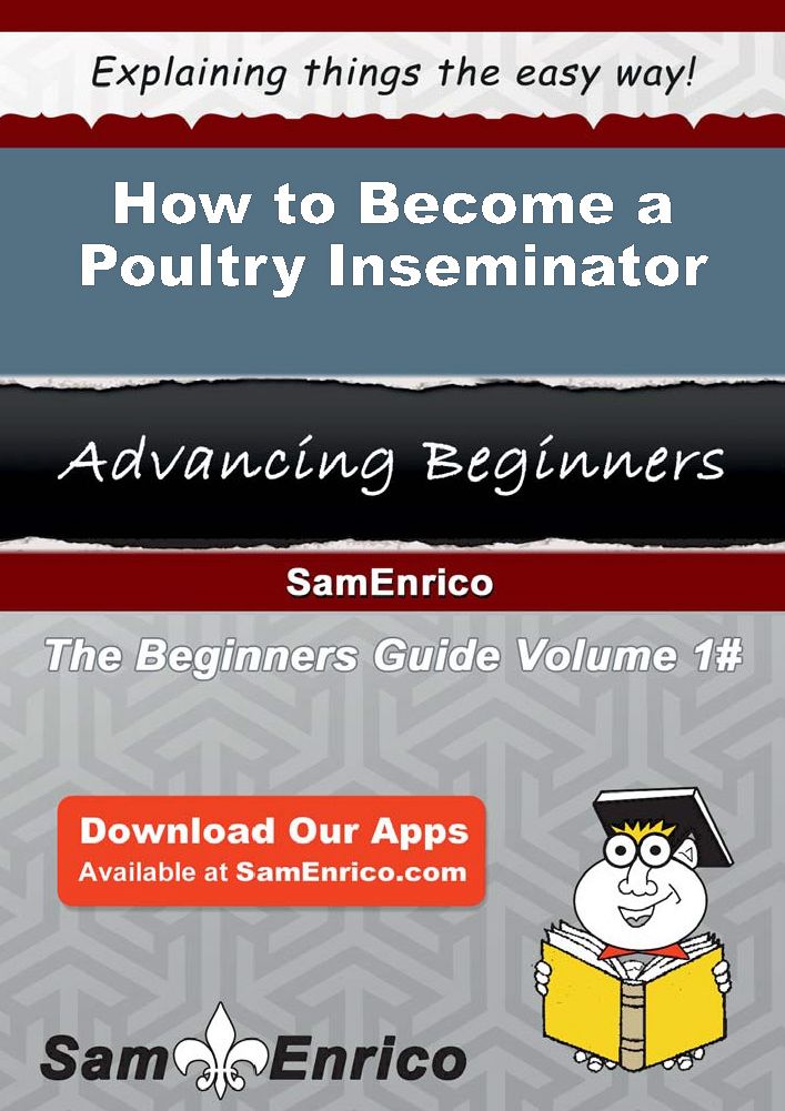 How to Become a Poultry Inseminator
