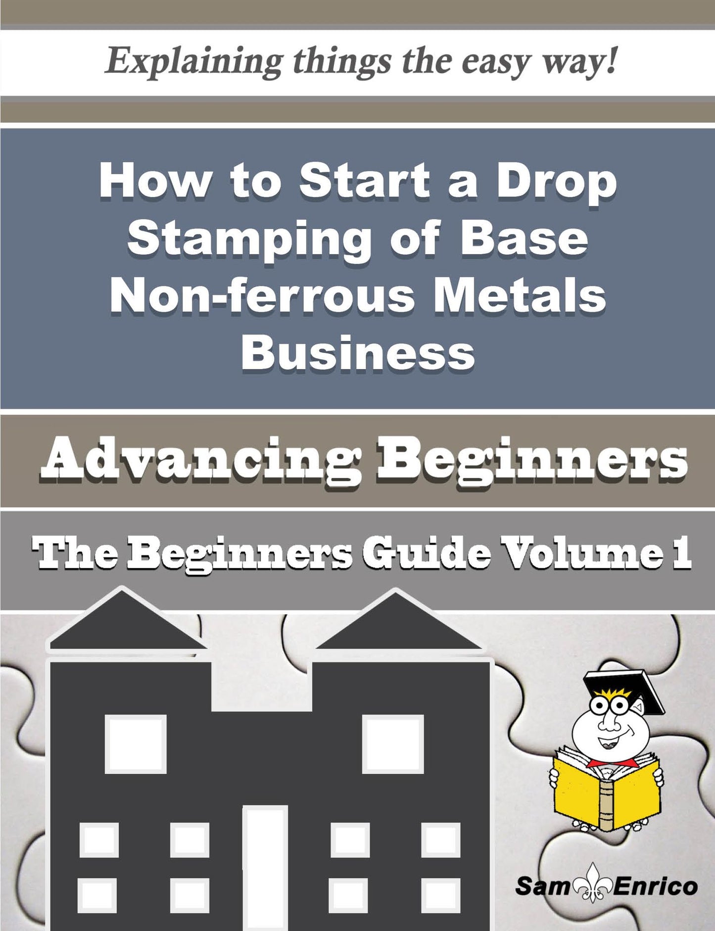 How to Start a Drop Stamping of Base Non-ferrous Metals Business (Beginners Guide)