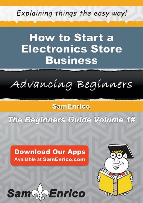 How to Start a Electronics Store Business