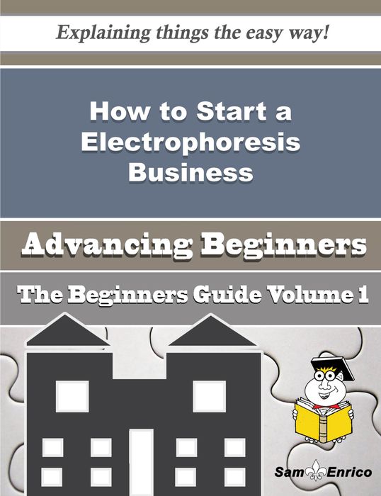 How to Start a Electrophoresis Business (Beginners Guide)