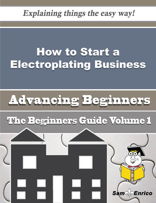 How to Start a Electroplating Business (Beginners Guide)