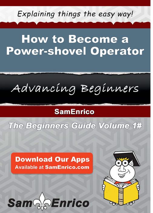 How to Become a Power-shovel Operator