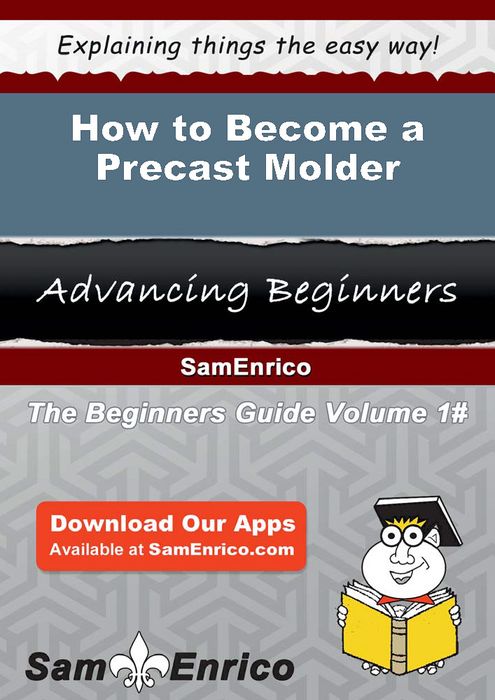 How to Become a Precast Molder