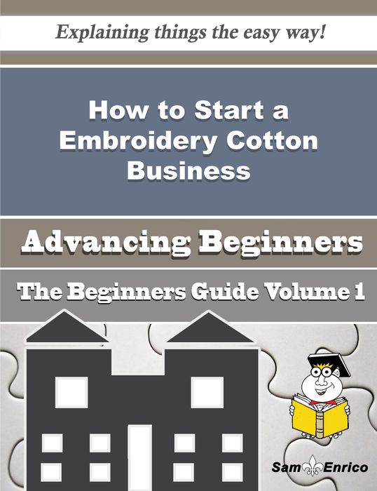 How to Start a Embroidery Cotton Business (Beginners Guide)