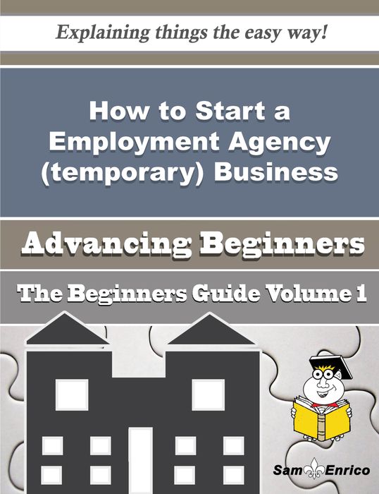 How to Start a Employment Agency (temporary) Business (Beginners Guide)